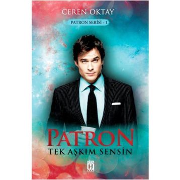 Patron - Tek Aşkım Sensin - Ceren Oktay