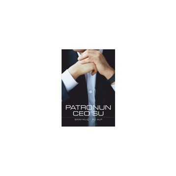 Patronun Ceo'su - Altınbaş Üniversitesi Yayınları