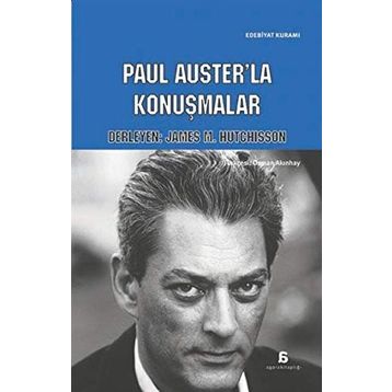 Paul Auster’la Konuşmalar - James M. Hutchisson