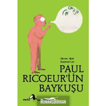 PAUL RİCOEURÜN BAYKUŞU - OLIVIER ABEL