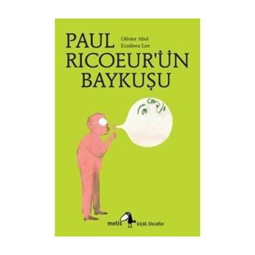 PAUL RİCOEURÜN BAYKUŞU - OLIVIER ABEL