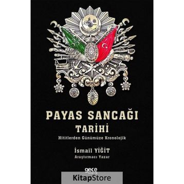 Payas Sancağı Tarihi - İsmail Yiğit