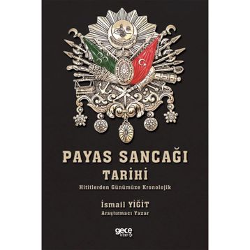 Payas Sancağı Tarihi - İsmail Yiğit