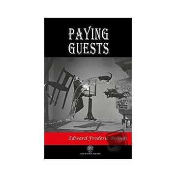 Paying Guests - Edward Fredic Benson
