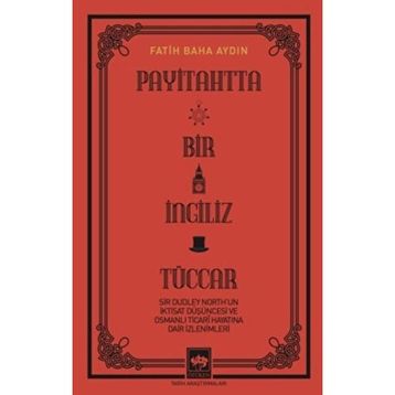 Payitahtta Bir İngiliz Tüccar Ötüken Neşriyat