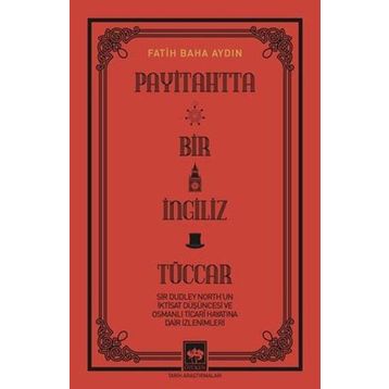 Payitahtta Bir İngiliz Tüccar Ötüken Neşriyat