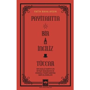 Payitahtta Bir İngiliz Tüccar Ötüken Neşriyat