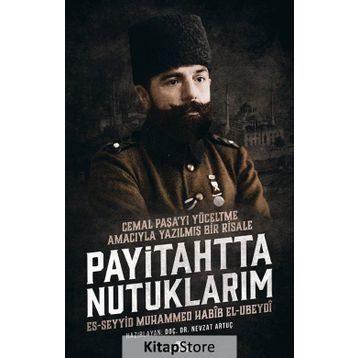 Payitahtta Nutuklarım - Muhammed Habib El-Ubeydi