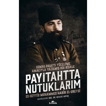 Payitahtta Nutuklarım - Muhammed Habib El-Ubeydi