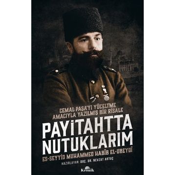 Payitahtta Nutuklarım - Muhammed Habib El-Ubeydi