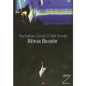 Payizokine Çavşil Ji Dile Xewne - Bewar Brahim