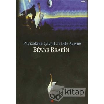 Payizokine Çavşil Ji Dile Xewne - Bewar Brahim