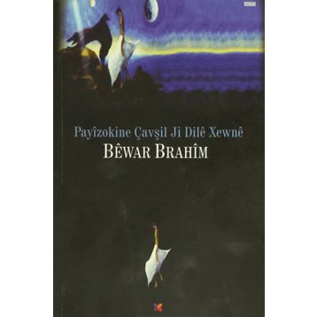 Payizokine Çavşil Ji Dile Xewne - Bewar Brahim