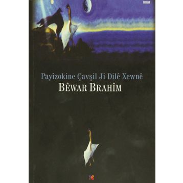 Payizokine Çavşil Ji Dile Xewne - Bewar Brahim