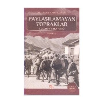Paylaşılamayan Topraklar - Talat Uzunyaylalı