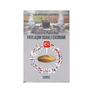 Paylaşım Odaklı Ekonomi - Bülent Gedikli