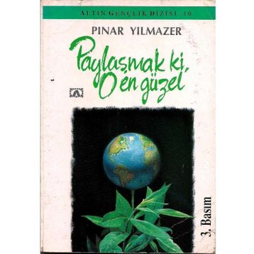 PAYLAŞMAK KI, O EN GÜZEL - PINAR YILMAZER