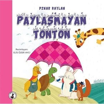Paylaşmayan Tonton - Pınar Baylan