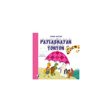 Paylaşmayan Tonton - Pınar Baylan