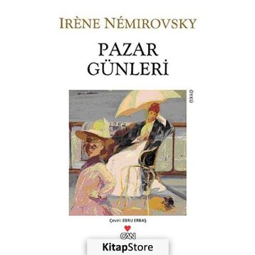 PAZAR GÜNLERI - IRENE NEMIROVSKY