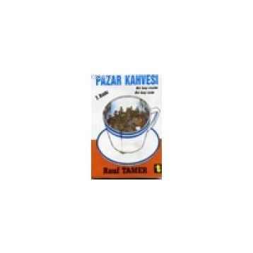 PAZAR KAHVESI BİRKAÇ RESIM BİRKAÇ İSİM - RAUF TAMER