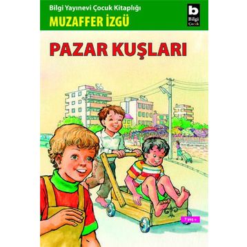 PAZAR KUŞLARI - GENEL