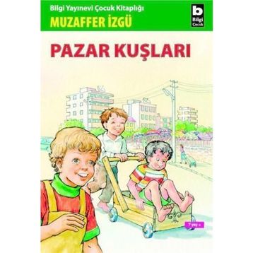 Pazar Kuşları - Muzaffer İzgü