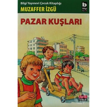 Pazar Kuşları - Muzaffer İzgü