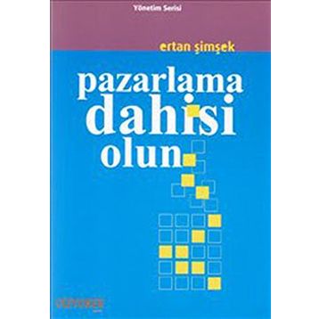 Pazarlama Dahisi Olun - Ertan Şimşek