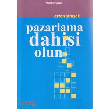 Pazarlama Dahisi Olun - Ertan Şimşek