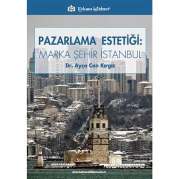 Pazarlama Estetiği - Ayça Can Kırgız
