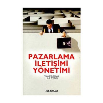 Pazarlama İletişimi Yönetimi - Mine Oyman
