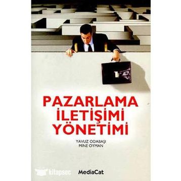 Pazarlama İletişimi Yönetimi - Mine Oyman