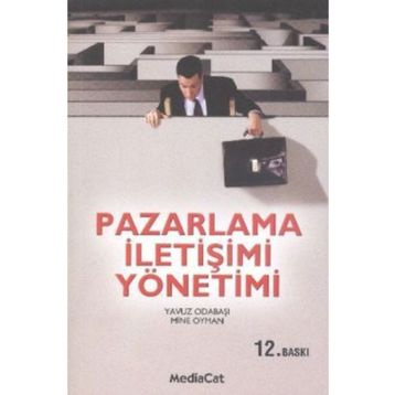 Pazarlama İletişimi Yönetimi - Mine Oyman