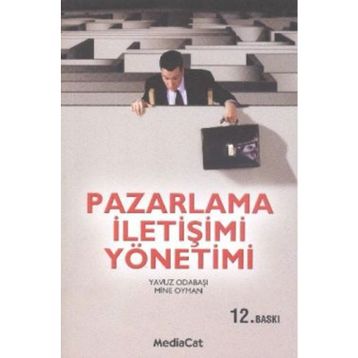 Pazarlama İletişimi Yönetimi - Mine Oyman