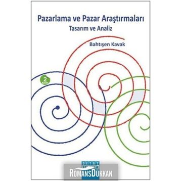 Pazarlama ve Pazar Araştırmaları / Bahtışen Kavak