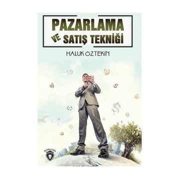 Pazarlama Ve Satış Tekniği - Haluk Öztekin