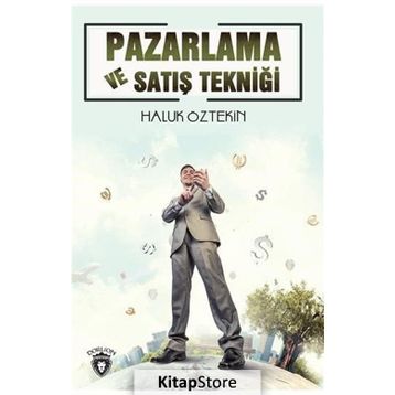 Pazarlama Ve Satış Tekniği - Haluk Öztekin