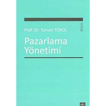 Pazarlama Yönetimi - Tuncer Tokol