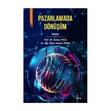 Pazarlamada Dönüşüm - Gonca Telli Yamamoto