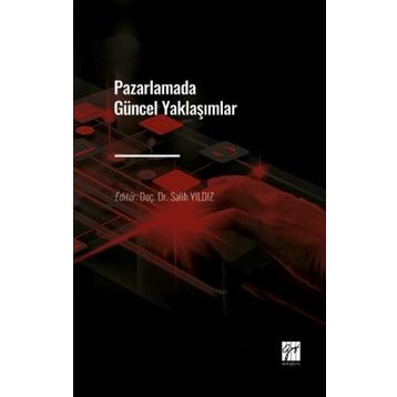 Pazarlamada Güncel Yaklaşımlar - Kolektif