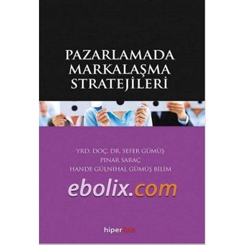 Pazarlamada Markalaşma Stratejiler - Yrd. Doç. Dr. Sefer Gümüş
