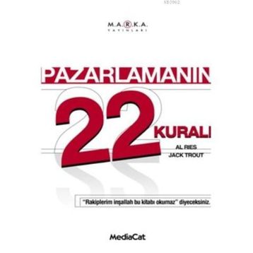 Pazarlamanın 22 Kuralı - Al Ries Jack Trout