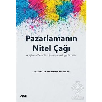 Pazarlamanın Nitel Çağı - Kolektif