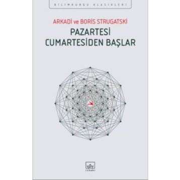 Pazartesi Cumartesiden Başlar - Arkadi Ştrugatski Boris Strugatski