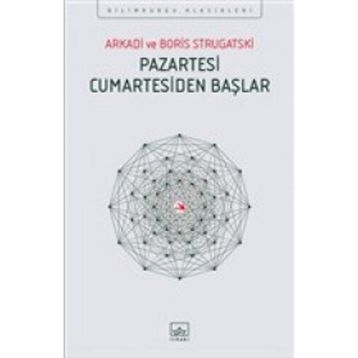 Pazartesi Cumartesiden Başlar - Arkadi Ştrugatski Boris Strugatski