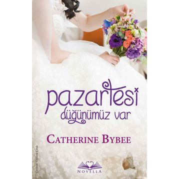 Pazartesi Düğünümüz Var - Catherine Bybee