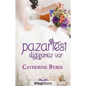 Pazartesi Düğünümüz Var - Catherine Bybee