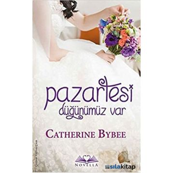 Pazartesi Düğünümüz Var - Catherine Bybee