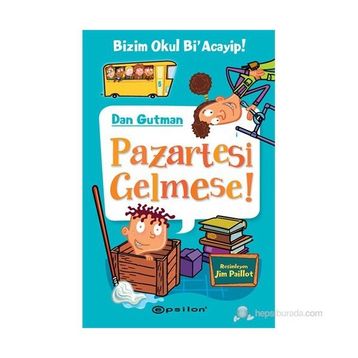 Pazartesi Gelmese! - Dan Gutman